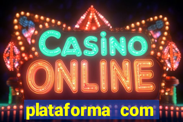 plataforma com bonus de cadastro fortune tiger